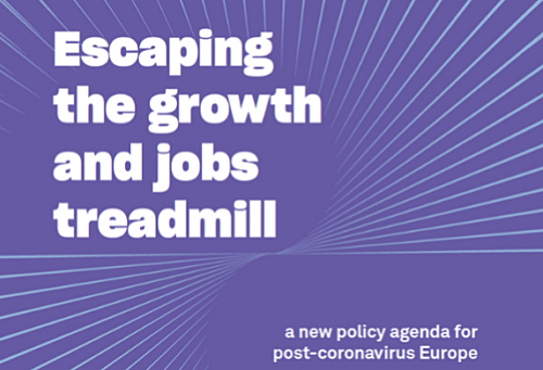 Escaping the growth and jobs treadmill: a new policy agenda for post-coronavirus Europe, 2020